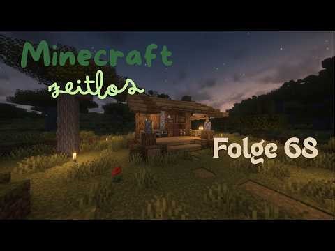 Minecraft Zeitlos Folge 68 - die Hütte ist fertig