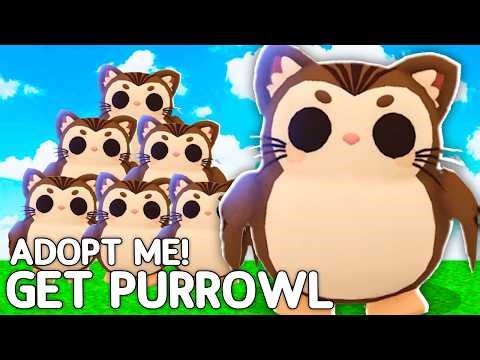 How To Get PURROWL FAST In Adopt Me!