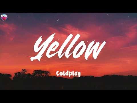 Yellow - Coldplay (Lyrics)