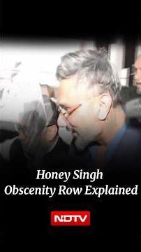 Honey Singh Questioned In Obscenity Case: What Is The Controversy About?