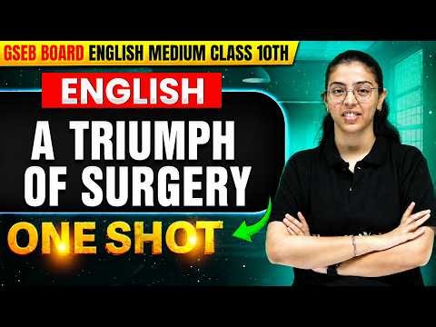 A Triumph of Surgery One Shot 🔥 | Class 10 English | GSEB English Medium | Board Exam 2027