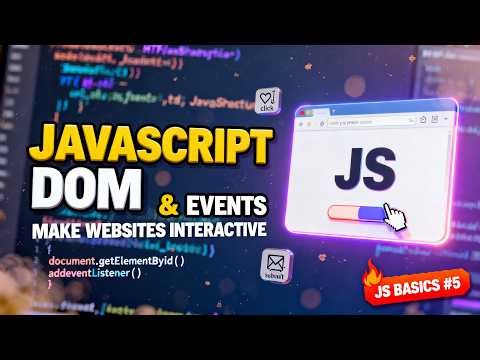 JavaScript DOM & Events Explained | Make Websites Interactive | JS Basics