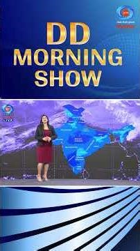 Brighten your morning with DD Morning Show and stay informed with today’s weather essentials.