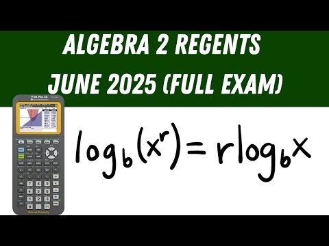 Algebra 2 Regents June 2025 (Full Exam)