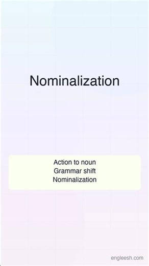 Nominalization - Have actions been turned into nouns? | Learn English Vocabulary