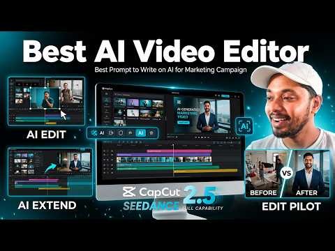 CapCut Seedance 2.5 1080P | Best AI Video Editor Tutorial: AI Edit, AI Extend & Edit Pilot