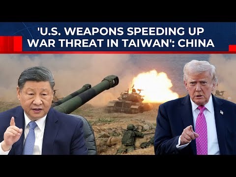 US Weapons Sales To Taiwan Speeding Up War Threat: China's Biggest Warning To Trump| Xi Jinping