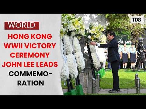 Hong Kong Chief Executive Leads Ceremony Marking WWII Victory