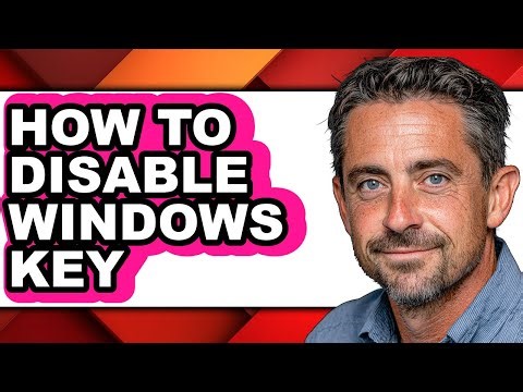 How to Disable Windows Key - Step by Step