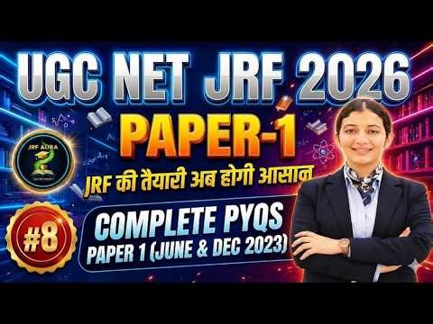 UGC NET 2026: June & Dec 2023 All Shift PYQs | Paper 1 Mega Revision | JRF AURA
