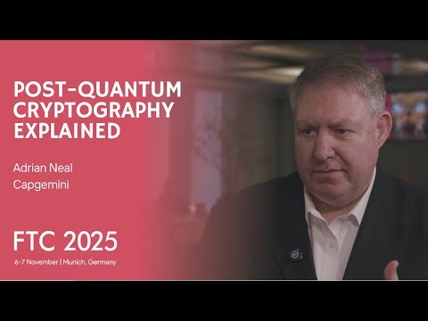 Post-Quantum Cryptography Explained | FTC 2025 Interview with Adrian Neal on Quantum-Safe Security