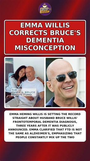 EMMA WILLIS CORRECTS BRUCE'S DEMENTIA MISCONCEPTION