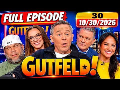 Gutfeld Show 10/30/26 FULL END SHOW ᗷᖇEᗩKIᑎG ᑎEᗯS TRUMP October 30 2026