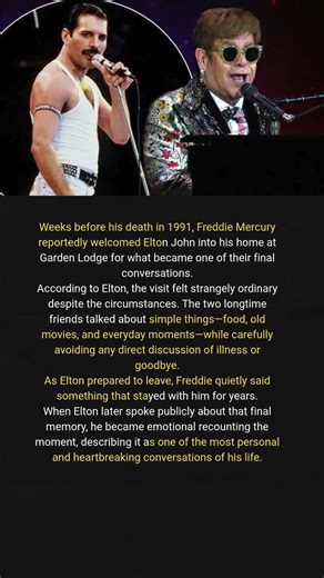 Elton John and the Final Conversation He Shared With Freddie Mercury