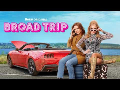 Broad Trip | Official Trailer | The Roku Channel