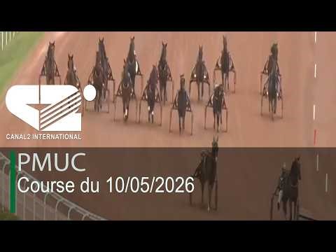 🚨 [LIVE] PMUC - Course du 10/05/2026 (Arrivée 13-8-12-3-15)