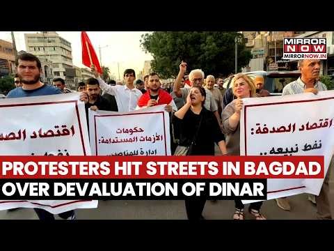Baghdad Witnesses Massive Protest Against Government’s Devaluation Of The Currency Against Dollar