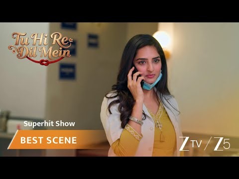 Tu Hi Re Dil Mein | EP - 113 | Best Scene 1 | Zee TV UK | Watch on Sky 707