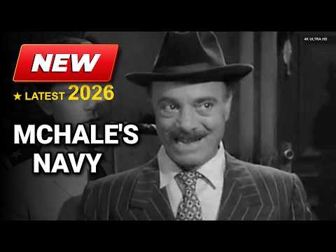 McHale's Navy 2026 | Full HD | Season 3 Episode 1-3 | The PT-73 Crew Is Back!