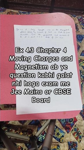 Ex 4.3 Moving Charges & Magnetism 🔥 | Class 12 Physics #shorts