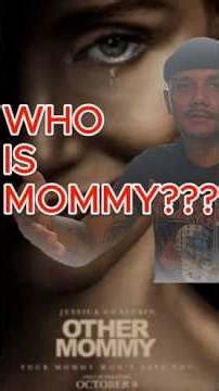 OTHER MOMMY - NEED SOME CLUES??? #moviereview #horror #psychology #othermommy #coraline
