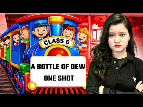A Bottle of Dew in one shot | Ncert Class 6 English 2026-27 | Sania Ma'am