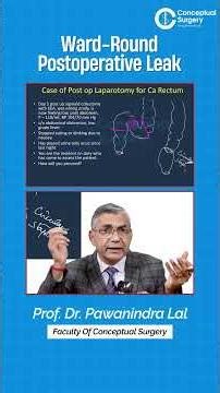 Ward-Round: Postoperative Leak - What Every Surgery Resident Must Know!