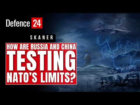 How are Russia and China testing NATO's limits?