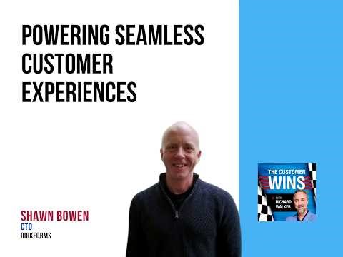 Powering Seamless Customer Experiences With Shawn Bowen