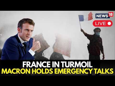LIVE | France In Turmoil: Macron Holds Emergency Talks After Violent Protests | Paris Riots News