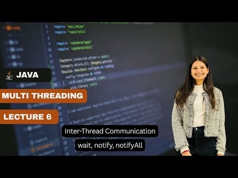 Multithreading - Inter-Thread Communication | wait() , notify() , notifyAll()