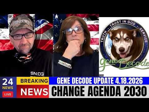 Gene Decode UPDATE 04.18.2026 | The Satanic Deep State, Cabal's Global Influence and More.