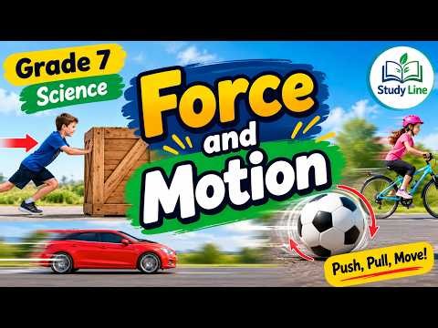 Force and Motion lesson. Grade 7 Science