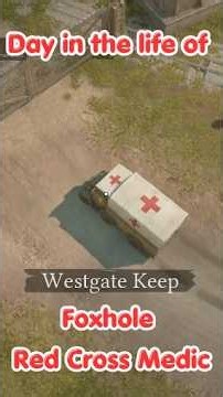 Day in the life of a Foxhole Red Cross Medic #foxhole #foxholegame