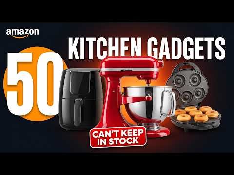 50 Kitchen Gadgets So Good Amazon Can't Keep Them in Stock (2026)