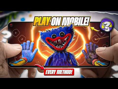 🔥Every Method to Play Poppy Playtime 5 On Mobile! - Offline (60FPS)