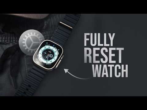 How to Fully Reset Apple Watch (explained)
