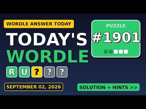 Wordle Answer Today — September 02 Puzzle #1901 🟩🟩🟩🟩🟩