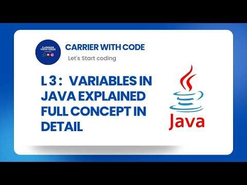 L3: Variables in Java | Types of Variables in Java (Local,Instance,Static) | Explained with Examples