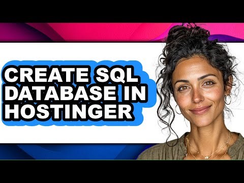 How to Create Sql Database in Hostinger - Easy Guide