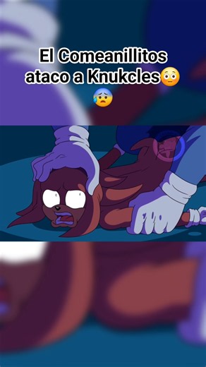El Comeanillitos ataco a Knukcles😳😰 #sonic #sonicthehedgehog #tails #knuckles #animación #shorts