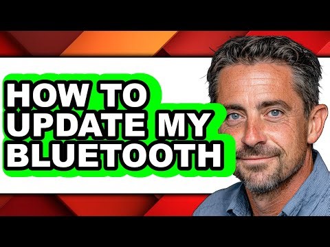 How to Update My Bluetooth (updated)