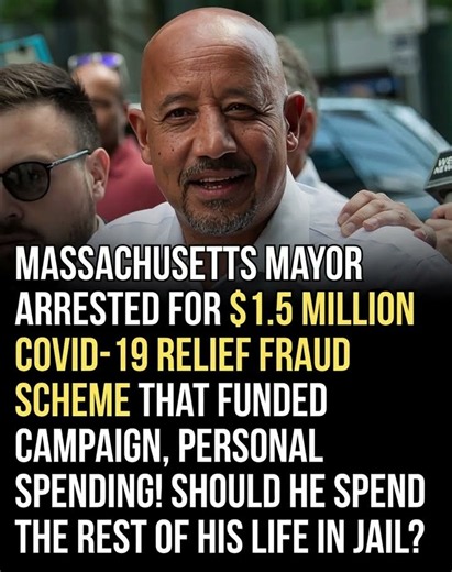 Massachusetts mayor arrested over alleged $1.5 million COVID relief fraud,