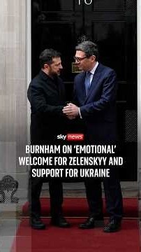 Burnham on 'emotional' welcome for Zelenskyy and support for Ukraine