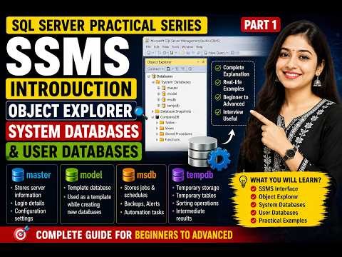 SSMS Introduction Object Explorer System Databases & User Databases Explained