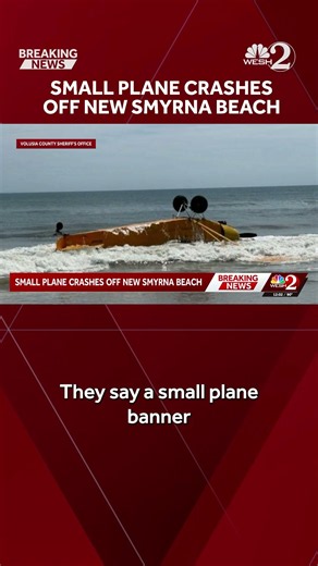 Plane crashes in ocean off coast of New Smyrna Beach
