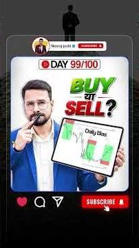 What is Daily Bias in Trading ? | Trading Course Day 99