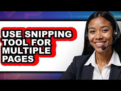 How to Use Snipping Tool for Multiple Pages (only Way)
