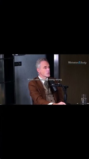 What’s One Thing You’re Doing Wrong? | Jordan Peterson