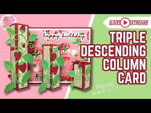🔴 LIVE Card Making! | 5" x 7" Triple Descending Column Card